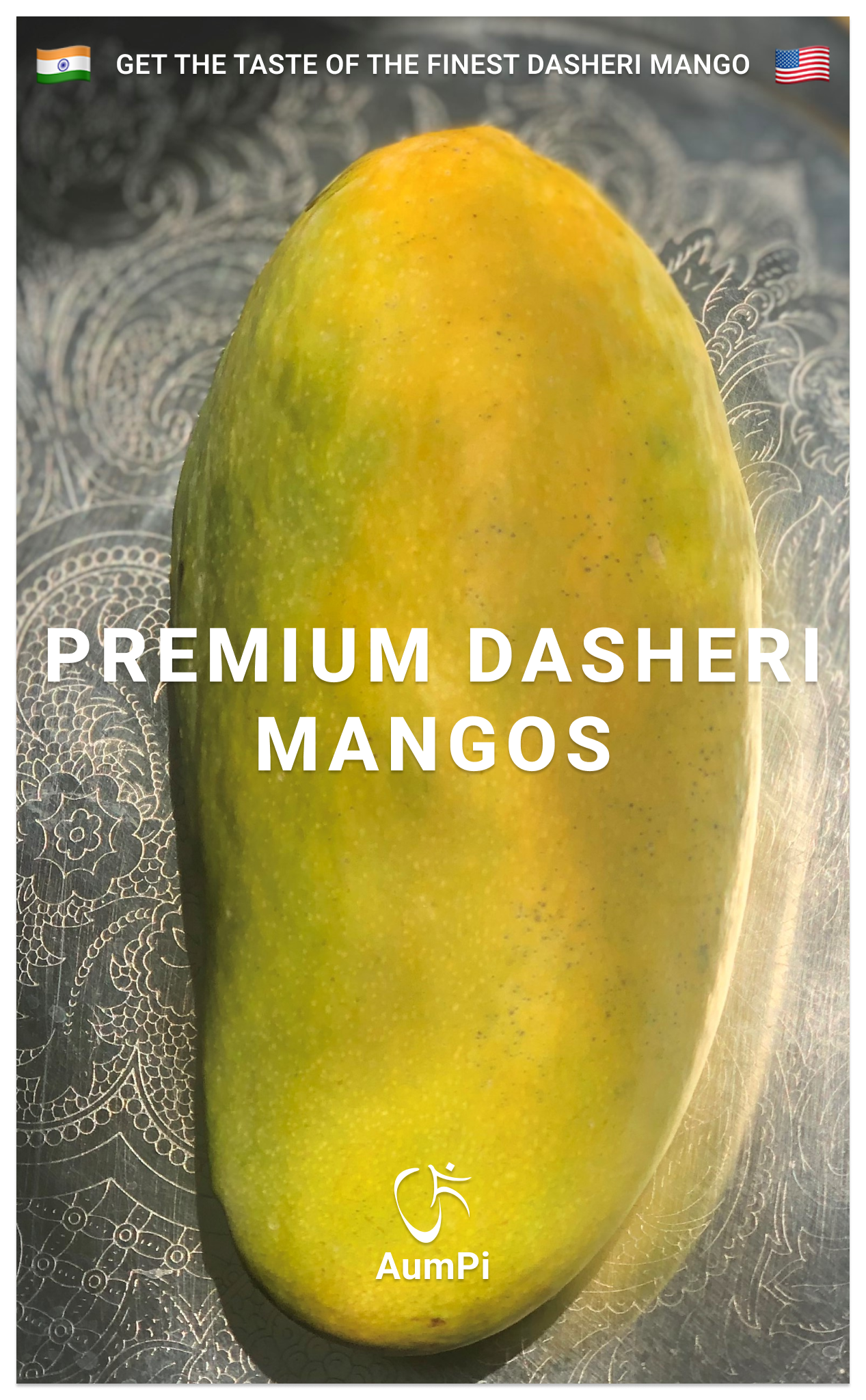 AumPi - Premium Dasheri Mangos 